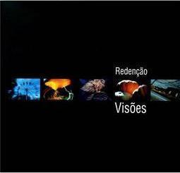 Redenção Visões