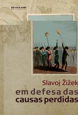 Em Defesa Das Causas Perdidas