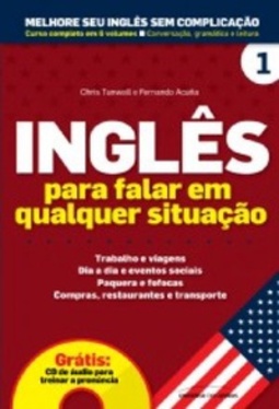 Inglês para falar em qualquer situação (Melhore Seu Inglês Sem Complicação #1)