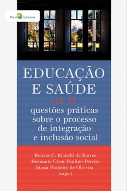 Educação e saúde: questões práticas sobre o processo de integração e inclusão social