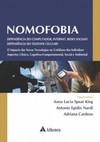 Nomofobia: dependência do computador, internet, redes sociais? Dependência do telefone celular?