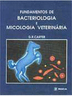 Fundamentos de Bacteriologia e Micologia Veterinária