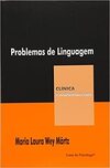 Problemas de linguagem: a narrativa entre a fonoaudiologia e a psicanálise