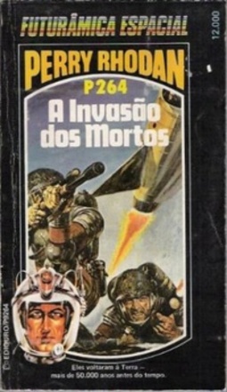 A Invasão dos Mortos (Perry Rhodan #264)