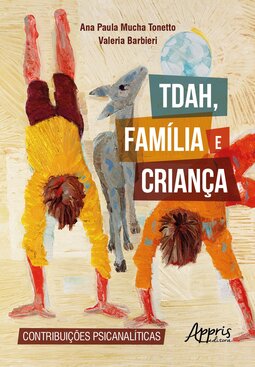 TDAH, família e criança: contribuições psicanalíticas