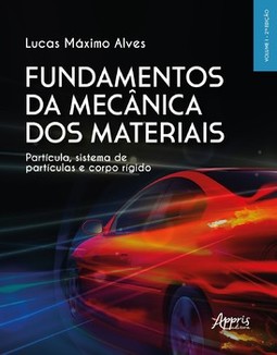 Fundamentos da mecânica dos materiais: partícula, sistema de partículas e corpo rígido