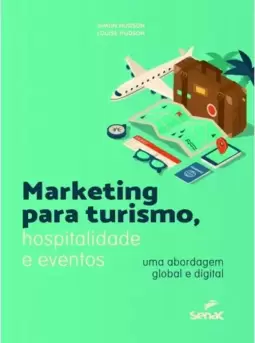 Marketing para turismo, hospitalidade e eventos