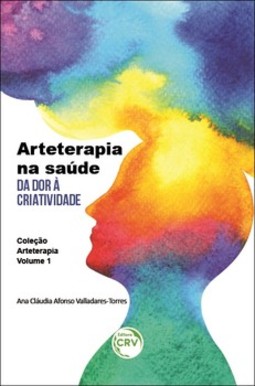 Arteterapia na saúde: da dor à criatividade