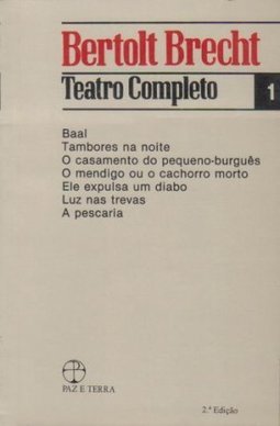 Bertolt Brecht: Teatro Completo - Vol. 1