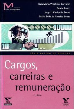 Cargos, carreiras e remuneração