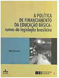 A Política de Financiamento da Educação Básica: Rumos da...