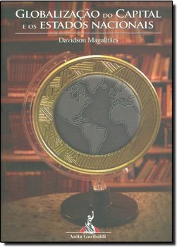 Globalização do Capital e os Estados Nacionais