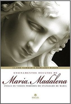 Ensinamentos Ocultos de Maria Madalena