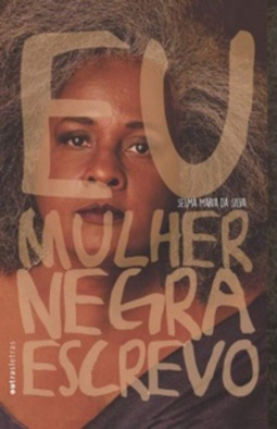 Eu,Mulher Negra,Escrevo.