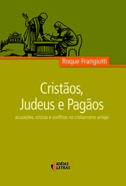 Cristãos, judeus e pagãos