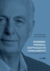 Bresser-Pereira: rupturas do pensamento: uma autobiografia em entrevistas