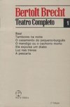 Bertolt Brecht: Teatro Completo - Vol. 1
