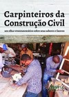 Carpinteiros da construção civil: um olhar etnomatemático sobre seus saberes e fazeres