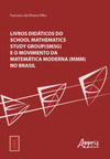 Livros didáticos do School Mathematics Study Group (SMSG) e o Movimento da Matemática Moderna (MMM) no Brasil