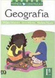 Vivência e Construção: Geografia - 1 série - 1 grau