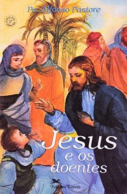 Jesus e os Doentes