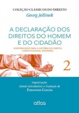 A declaração dos direitos do homem e do cidadão: Contribuição para a história do direito constitucional moderno