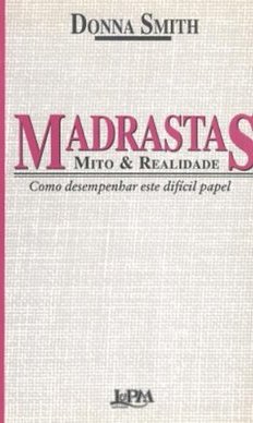 Madrastas: Mito e Realidade