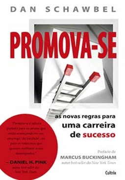 Promova-se: as novas regras para uma carreira de sucesso