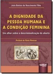 A DIGNIDADE DA PESSOA HUMANA E A CONDICAO FEMININA