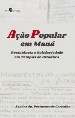 Ação Popular em Mauá: resistência e solidariedade em tempos de ditadura