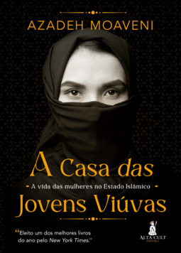 A casa das jovens viúvas: a vida das mulheres no Estado Islâmico