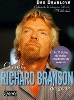 O  ESTILO RICHARD BRANSON DE GERIR