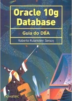 Oracle 10g Database: Guia do DBA