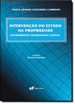 Intervenção Do Estado Na Propriedade - Instrumentos Tradicional