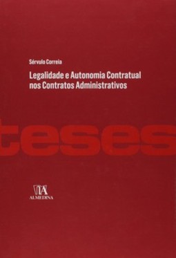 Legalidade e autonomia contratual nos contratos administrativos