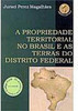 Propiedade Territorial no Brasil e as Terras do Distrito Federal