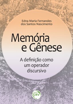 Memória e gênese: a definição como um operador discursivo