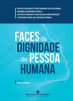 Faces da dignidade da pessoa humana