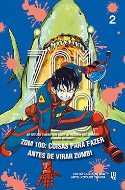 Zom 100 - Coisas para fazer antes de virar zumbi Vol. 02