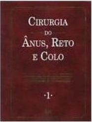 Cirurgia do Anus, Reto e Colo