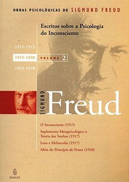 Escritos Sobre a Psicologia do Inconsciente 1915-1920 - vol. 2