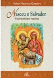 Nasceu o Salvador: Espiritualidade Natalina