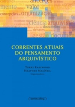 Correntes atuais do pensamento arquivístico