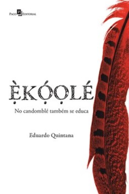 Èkóolé: no candomblé também se educa