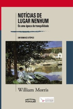 Notícias de lugar nenhum: ou uma época de tranquilidade