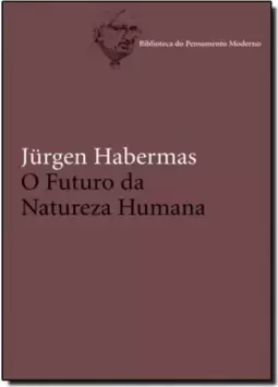 Futuro Da Natureza Humanao