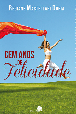 Cem anos de felicidade