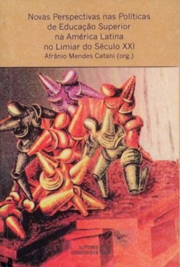 Novas perspectivas nas políticas de educação superior na América Latina no limiar do século XXI