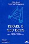 Israel e Seu Deus: Guia de Leitura para o Antigo Testamento
