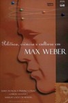 Política, ciência e cultura em Max Weber